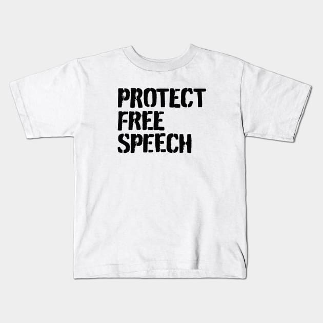 Protect free speech Kids T-Shirt by Pictandra